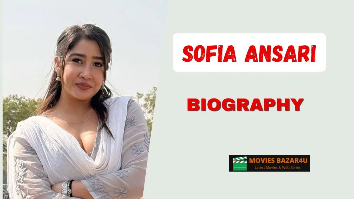 Sofia Ansari Biography 2026: Age, Real Name, Boyfriend, Height, Net Worth & More